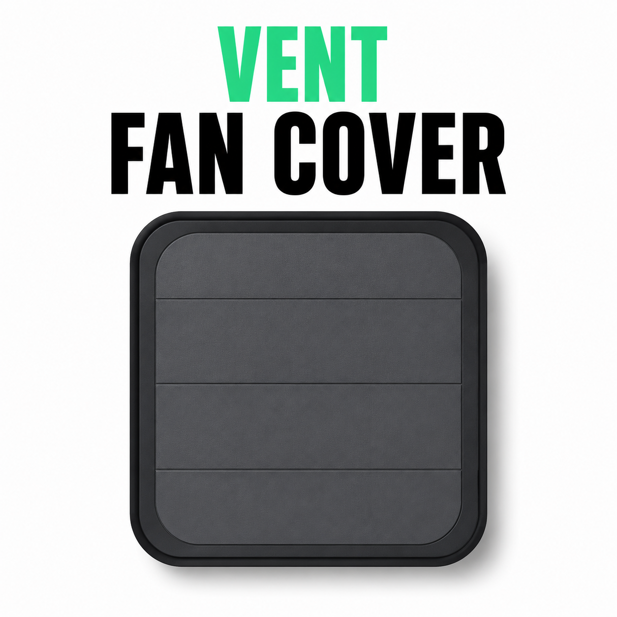 Vent Fan Cover